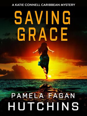 cover image of Saving Grace (A Katie Connell Caribbean Mystery)